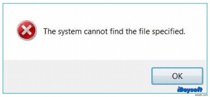 [Fixed]시스템이 Windows 10/8/7에 지정된 파일을 찾을 수 없음