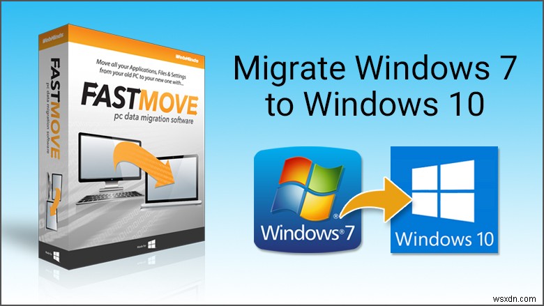 데이터 마이그레이션 소프트웨어를 사용하여 Windows 7에서 Windows 10으로 마이그레이션하는 방법
