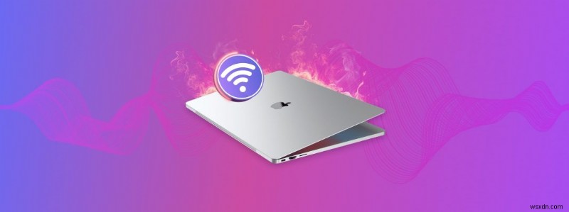Mac에서 WiFi 신호를 개선하는 방법:10가지 방법 