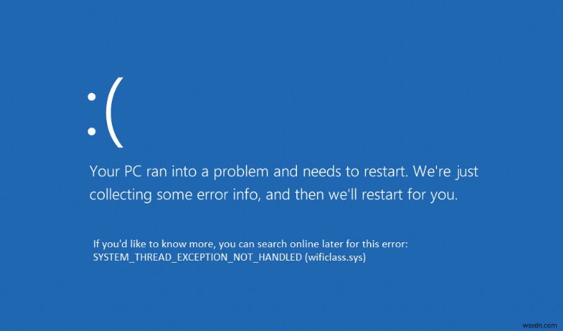 시스템 스레드 예외가 처리되지 않는 오류 Windows 10 수정 