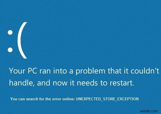 [해결됨] Windows 10의 예기치 않은 저장소 예외 BSOD 