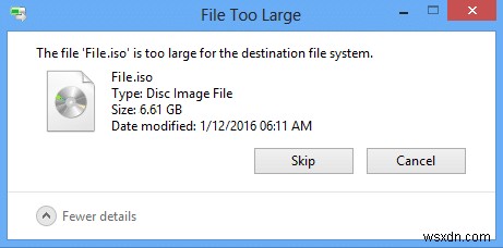 파일이 대상 파일 시스템에 비해 너무 큽니다. [해결됨] 