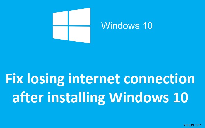 Windows 10 설치 후 인터넷 연결 끊김 수정 