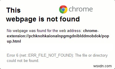Chrome 오류 6 수정(net::ERR_FILE_NOT_FOUND) 