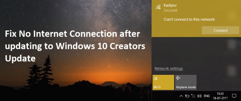 Windows 10 Creators Update로 업데이트한 후 인터넷에 연결되지 않은 문제 수정 