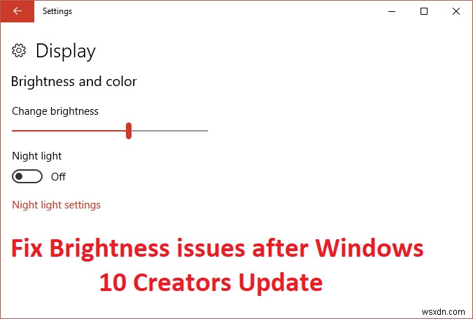 Windows 10 Creators Update 후 밝기 문제 수정 