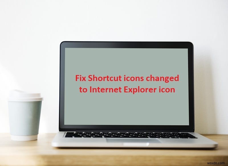 Internet Explorer 아이콘으로 변경된 바로 가기 아이콘 수정 
