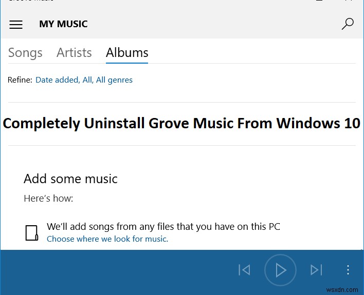 Windows 10에서 Groove Music을 완전히 제거 