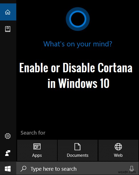 Windows 10에서 Cortana를 활성화 또는 비활성화하는 방법