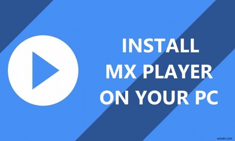 PC에 MX Player를 설치하는 방법은 무엇입니까?
