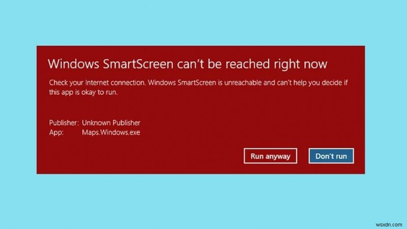 수정:Windows SmartScreen에 지금 연결할 수 없음 