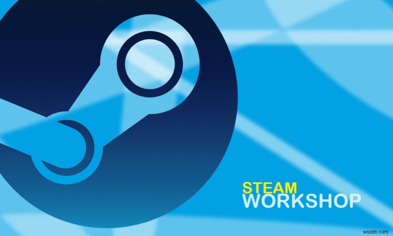 모드를 다운로드하지 않는 Steam 창작마당 수정 