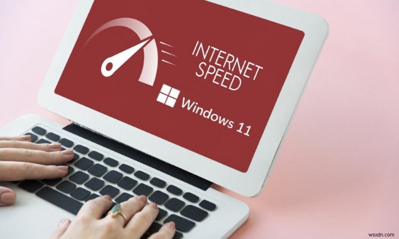 Windows 11에서 인터넷 속도를 높이는 방법