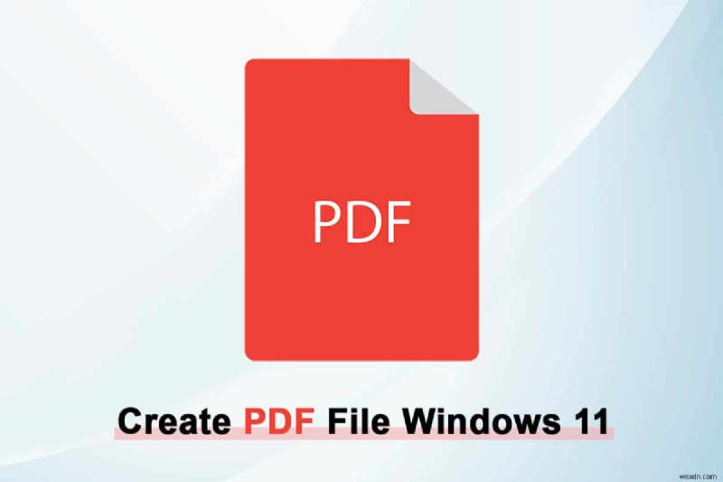 Windows 11에서 PDF 파일을 만드는 방법