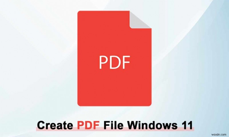 Windows 11에서 PDF 파일을 만드는 방법