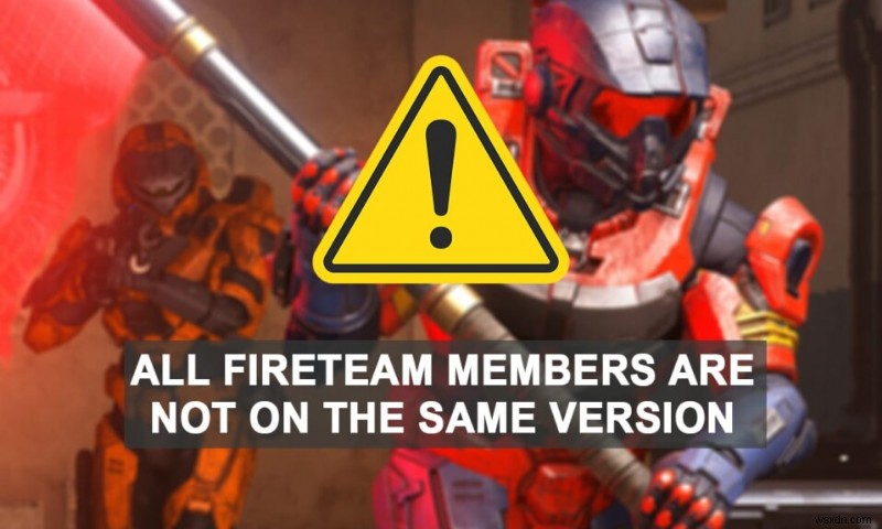 Windows 11에서 Halo Infinite 모든 Fireteam 구성원이 동일한 버전에 있지 않은 문제 수정