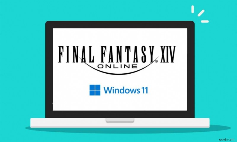 Final Fantasy XIV Windows 11 지원