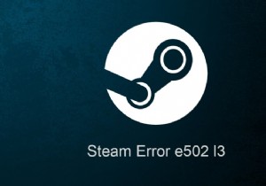 Windows 10에서 Steam 오류 코드 e502 l3 수정