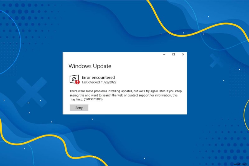 Windows 10 업데이트 오류 0x80070103 수정 