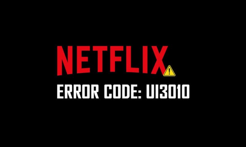 Netflix 오류 UI3010을 수정하는 방법 
