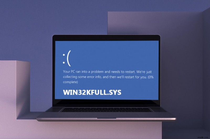 Windows 10에서 win32kfull.sys BSOD 수정 