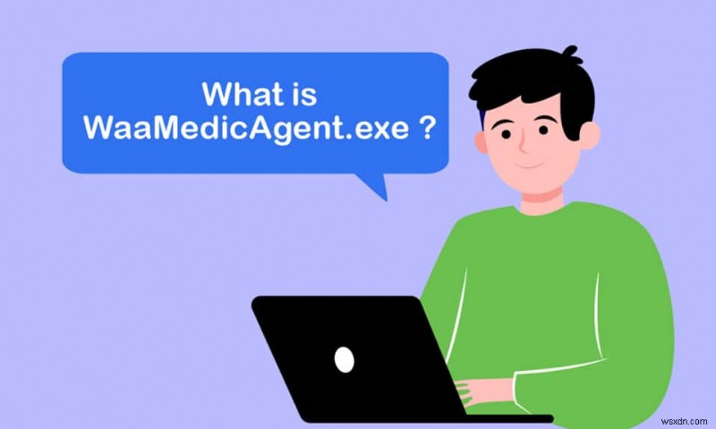 Windows 10에서 WaasMedic Agent Exe란 무엇입니까? 