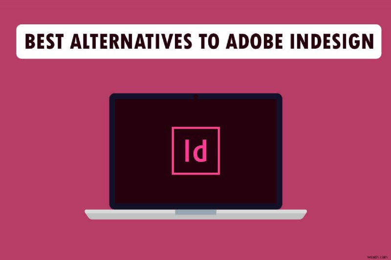 Adobe InDesign의 상위 21개 대안