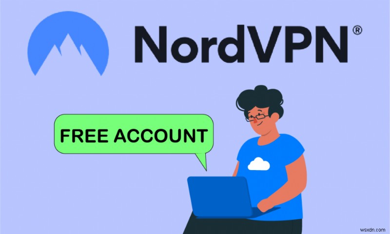 NordVPN 계정을 무료로 얻는 방법 