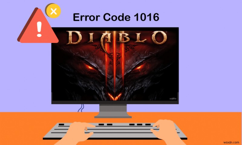 Windows 10에서 Diablo 3 오류 코드 1016 수정 