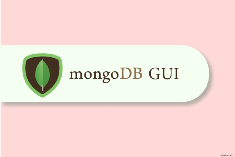 16 최고의 MongoDB GUI 앱 