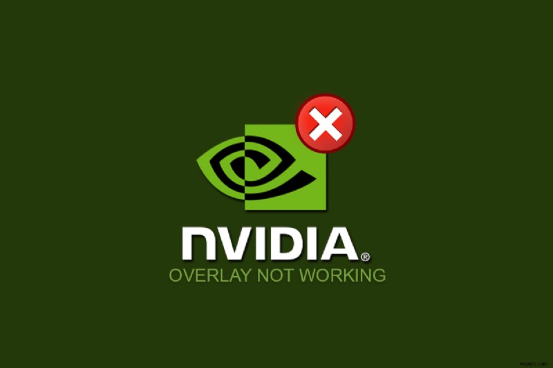 Windows 10에서 NVIDIA 오버레이가 작동하지 않는 문제 수정 