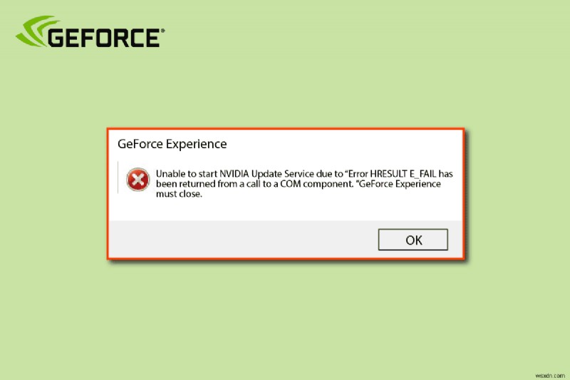 Windows 10에서 GeForce 오류 HRESULT E 실패 수정 