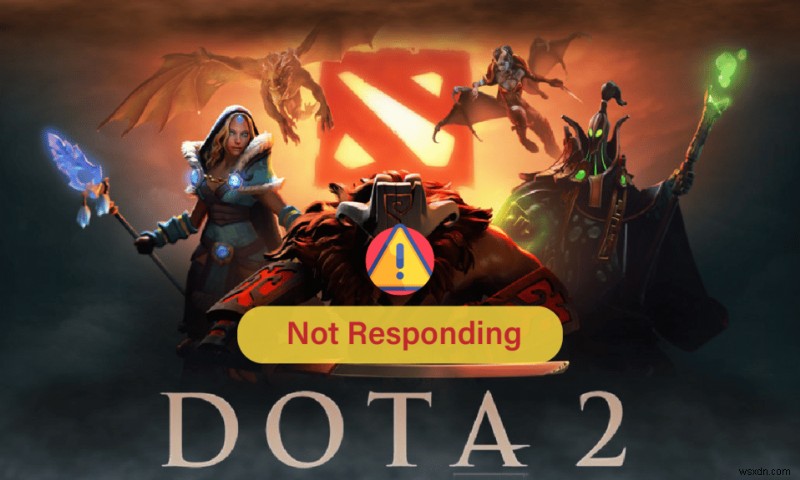 Windows 10에서 Dota 2가 응답하지 않는 문제 수정 