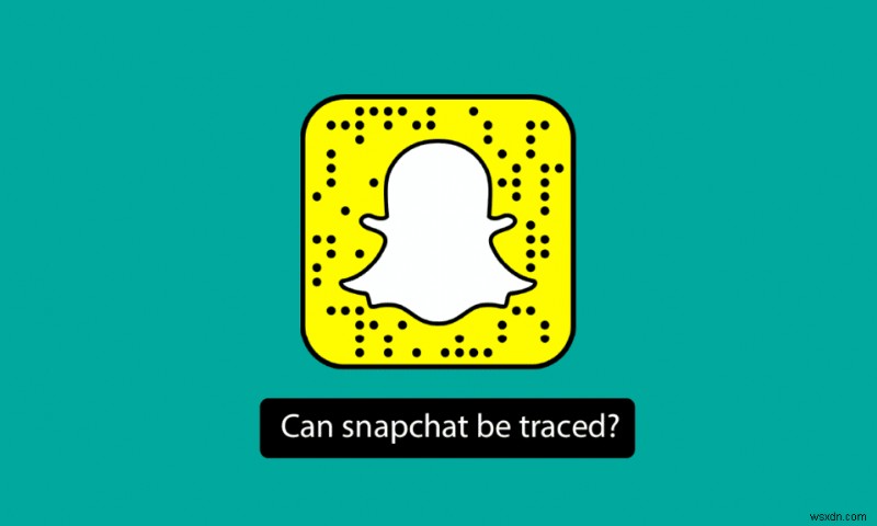 Snapchat을 추적할 수 있습니까?