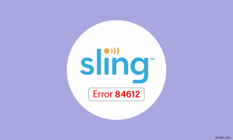 Windows 10에서 Sling 오류 8 4612 수정 