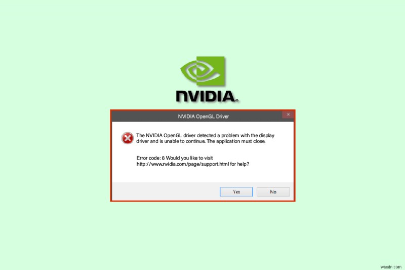 NVIDIA OpenGL 드라이버 오류 코드 8 수정 