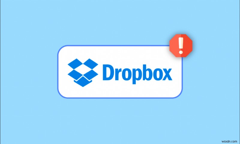 Windows 10에서 Dropbox 오류 400 메시지 수정 