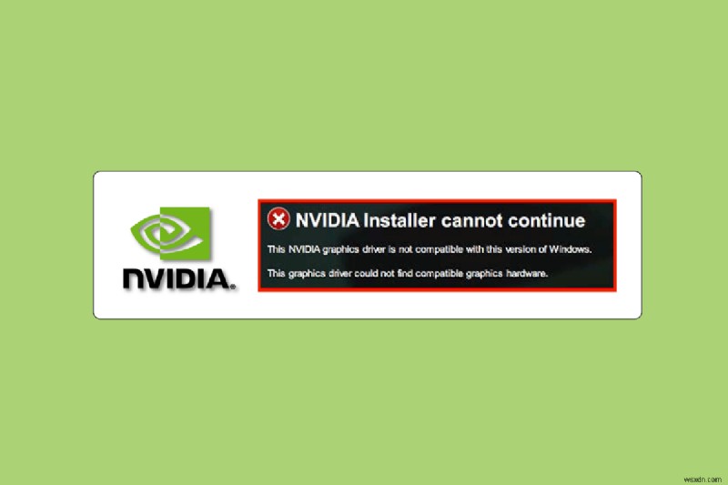 이 버전의 Windows와 호환되지 않는 NVIDIA 드라이버 수정 