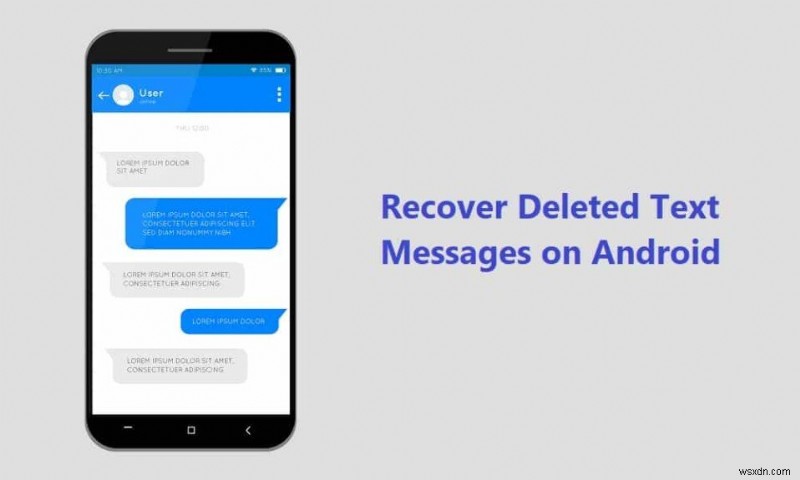 Android에서 삭제된 문자 메시지를 복구하는 6가지 방법