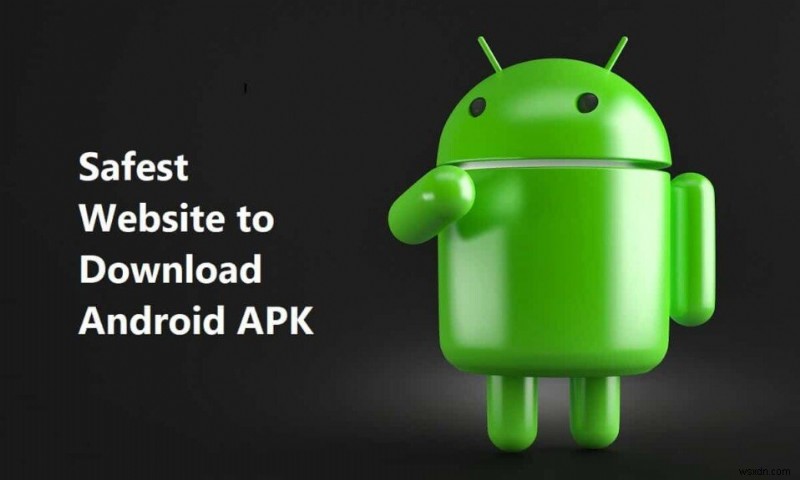 Android APK 다운로드를 위한 가장 안전한 웹사이트