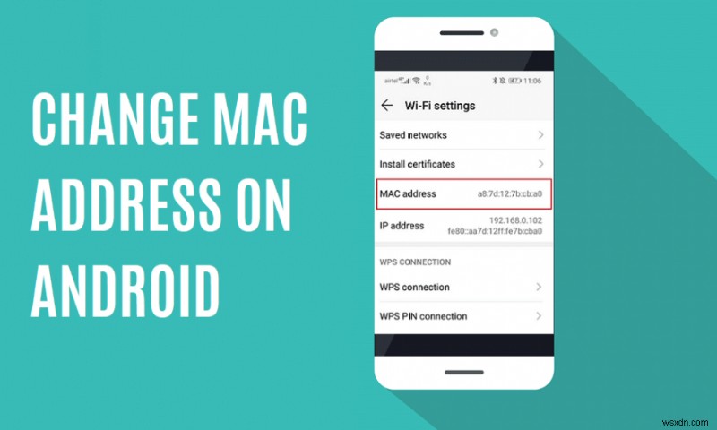Android 기기에서 MAC 주소를 변경하는 방법