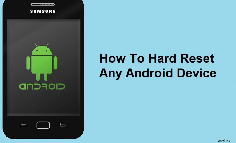 Android 기기를 하드 리셋하는 방법