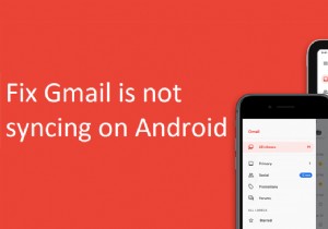 Gmail 앱이 Android에서 동기화되지 않는 문제 수정