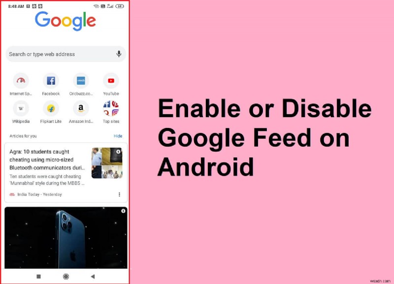 Android에서 Google 피드를 활성화 또는 비활성화하는 방법