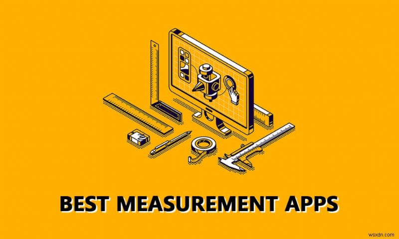 상위 18개 최고의 측정 앱