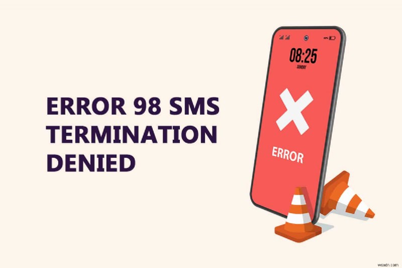 오류 98 수정 SMS 종료 거부 
