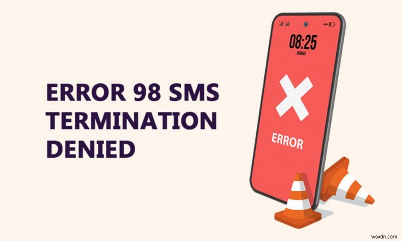 오류 98 수정 SMS 종료 거부 
