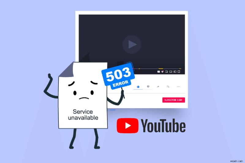 YouTube 네트워크 오류 503 수정