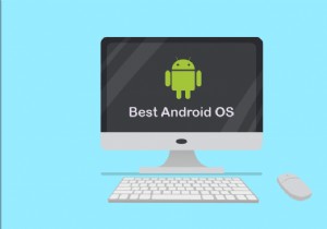 12 최고의 PC용 안드로이드 OS 