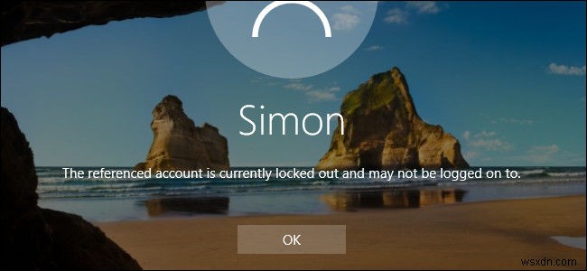 참조된 계정을 수정하는 가장 좋은 방법은 현재 잠겨 있으며 Windows 10에 로그온하지 못할 수 있습니다.